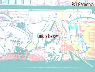 PCI Geomatica Key Gen [Free Download 2015]