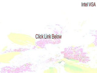 Intel VGA_v7.14.10.1409_Vista_SP1.zip Serial (Free Download)