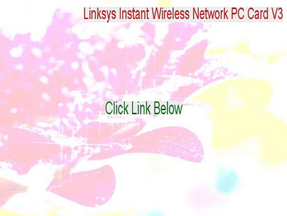 Linksys Instant Wireless Network PC Card V3.0 Key Gen - Legit Download 2015