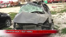 Konya Ereğli'de kaza: 1 ölü 1 yaralı
