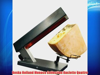 Boska Holland Monaco Collection Raclette Quattro