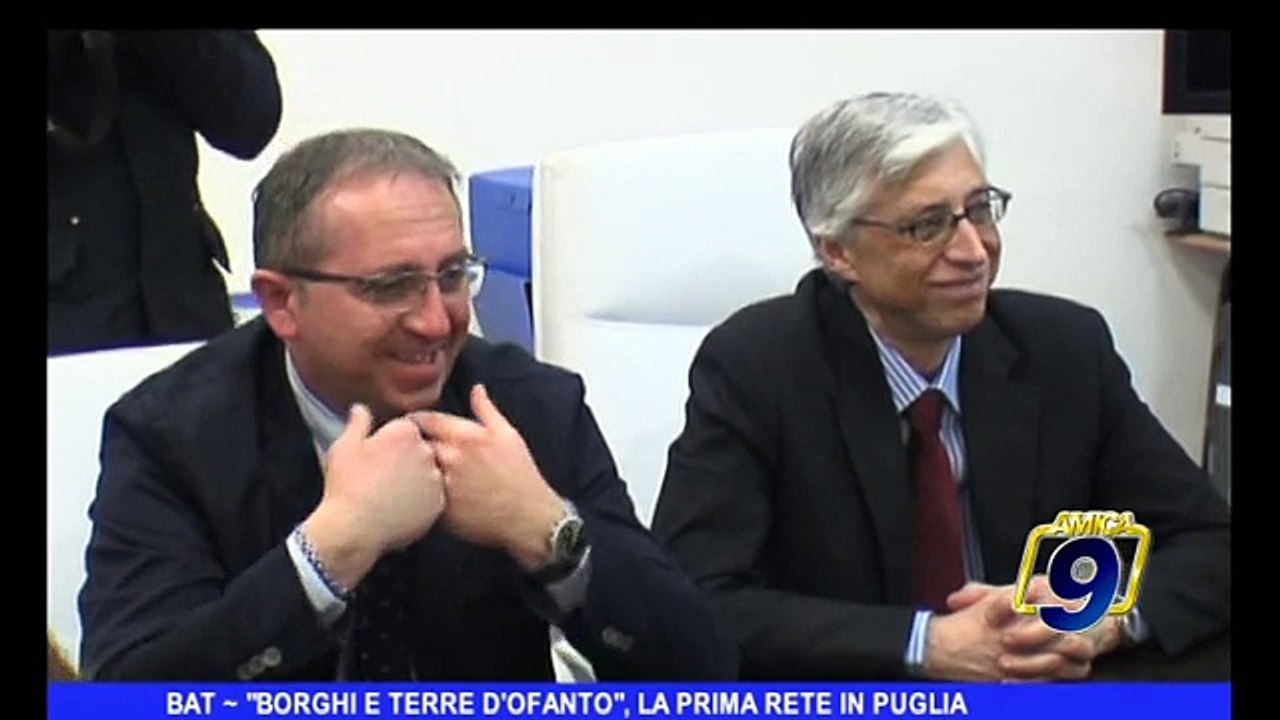 BAT | Borghi e Terre d'Ofanto, la prima rete in Puglia