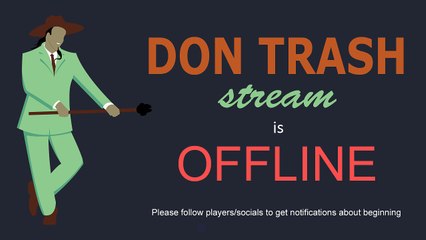 Don Trash - русский стрим от SneakyJoe. Теперь с местным чатом!