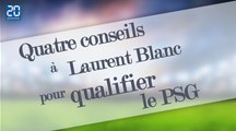 Quatre conseils à Laurent Blanc pour qualifier le PSG face à Chelsea