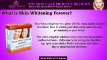 Skin Whitening Forever Review - Home Remedy For Skin Whitening