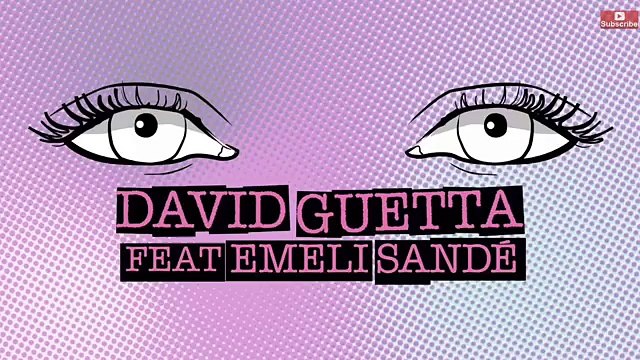 David Guetta ft Emeli Sandé What I Did For Love Lyric Video