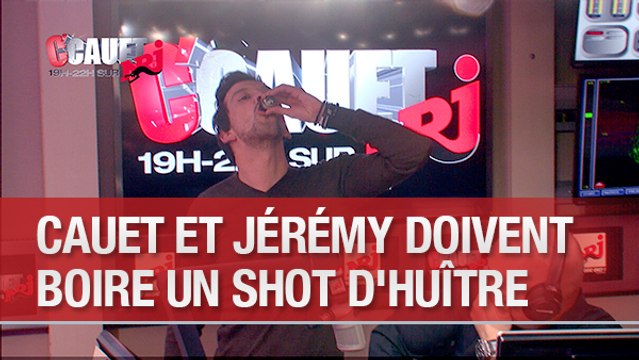 Cauet et Jérémy doivent boire un shot d'huître - C'Cauet sur NRJ