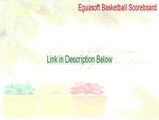 Eguasoft Basketball Scoreboard Key Gen [eguasoft basketball scoreboard activation code]