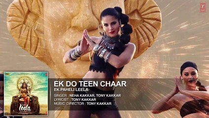 'Ek Do Teen Chaar' Full Song - Sunny Leone - Ek Paheli Leela