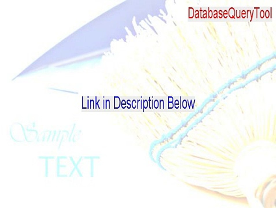 DatabaseQueryTool Cracked [Download Now 2015]