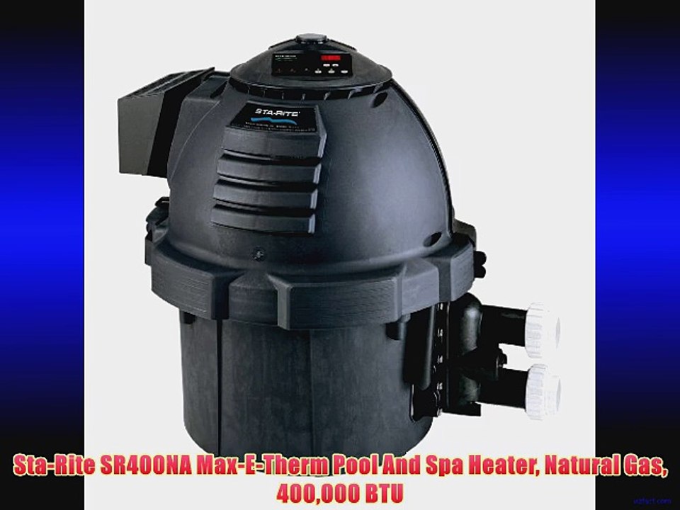 StaRite SR400NA MaxETherm Pool And Spa Heater Natural Gas 400000 BTU