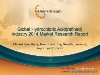 Global Hydrochloric Acid(Refined) Industry Size, Share, Market Trends, Report 2014
