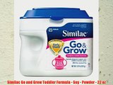 Similac Go and Grow Toddler Formula - Soy - Powder - 22 oz