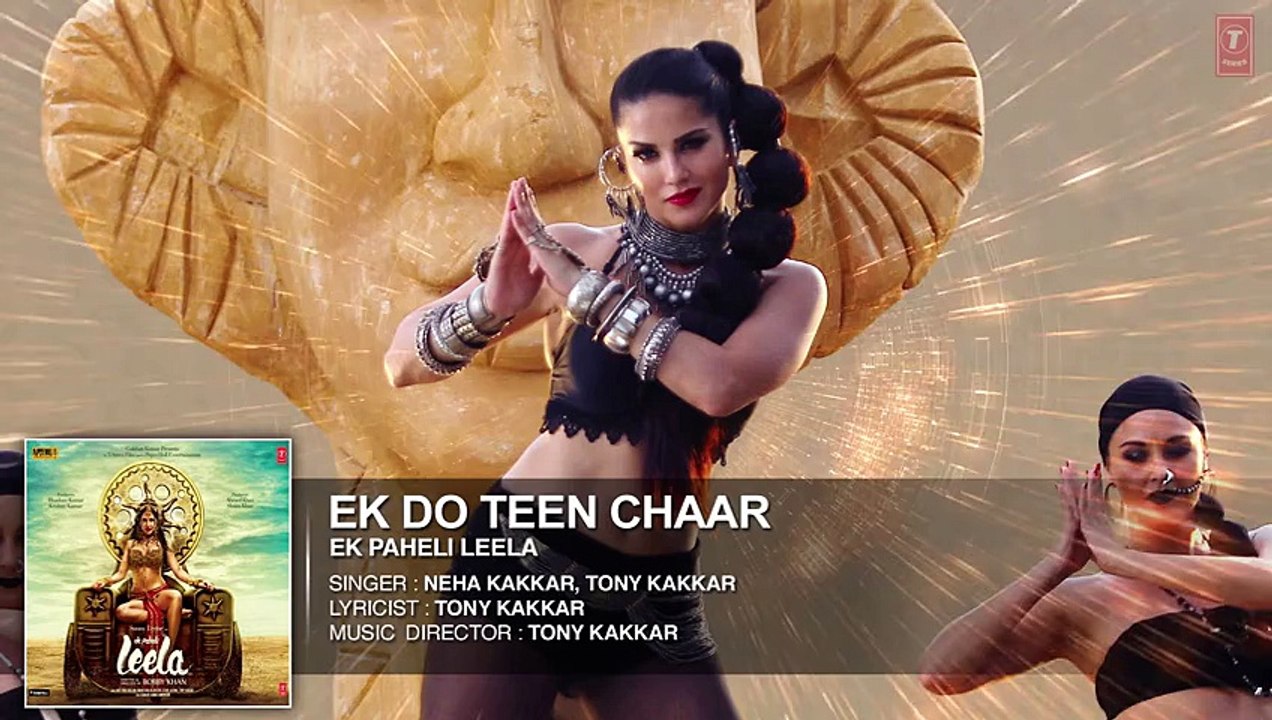 Official 'Ek Do Teen Chaar' | Full HD Song AUDIO | Sunny Leone | Neha Kakkar, Tony Kakkar | Ek Paheli Leela | 720p