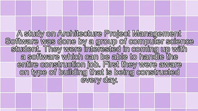 Get To Know The Benefits Of Architecture Project Management Software