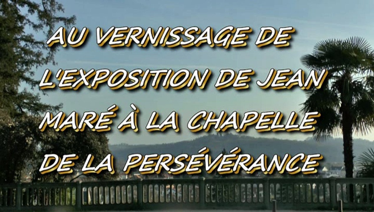 PAU - 10 MARS 2015 -  VERNISSAGE DE L'EXPOSITION DE JEAN MARÉ À LA CHAPELLE DE LA PERSÉVÉRANCE