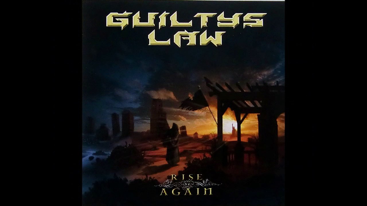 GUILTYS LAW ''We Will Rise Again''