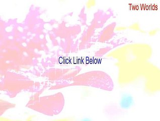 Two Worlds Cracked (two worlds one family)