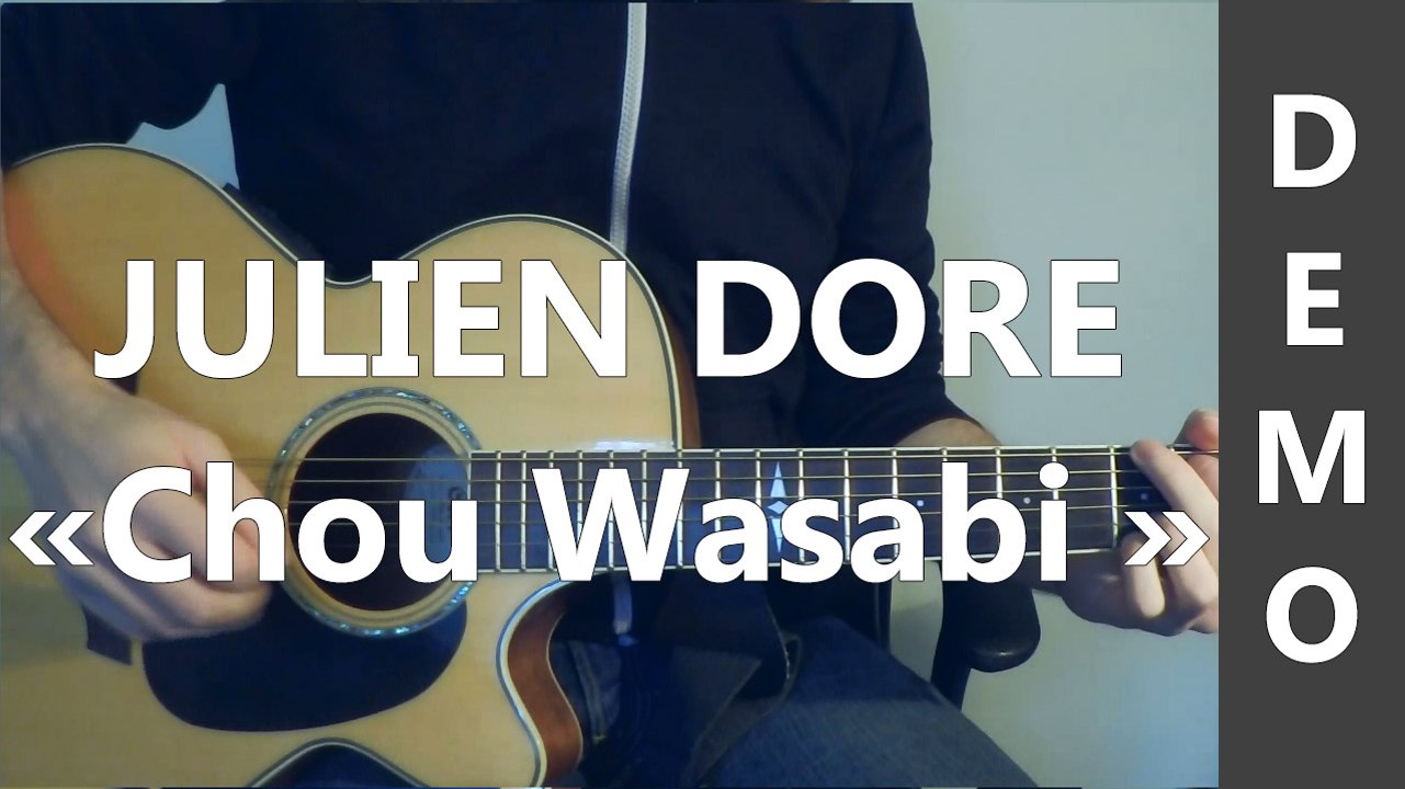 Julien Doré - Chou Wasabi - DEMO