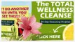 Discover the Total Wellness Cleanse™ Today