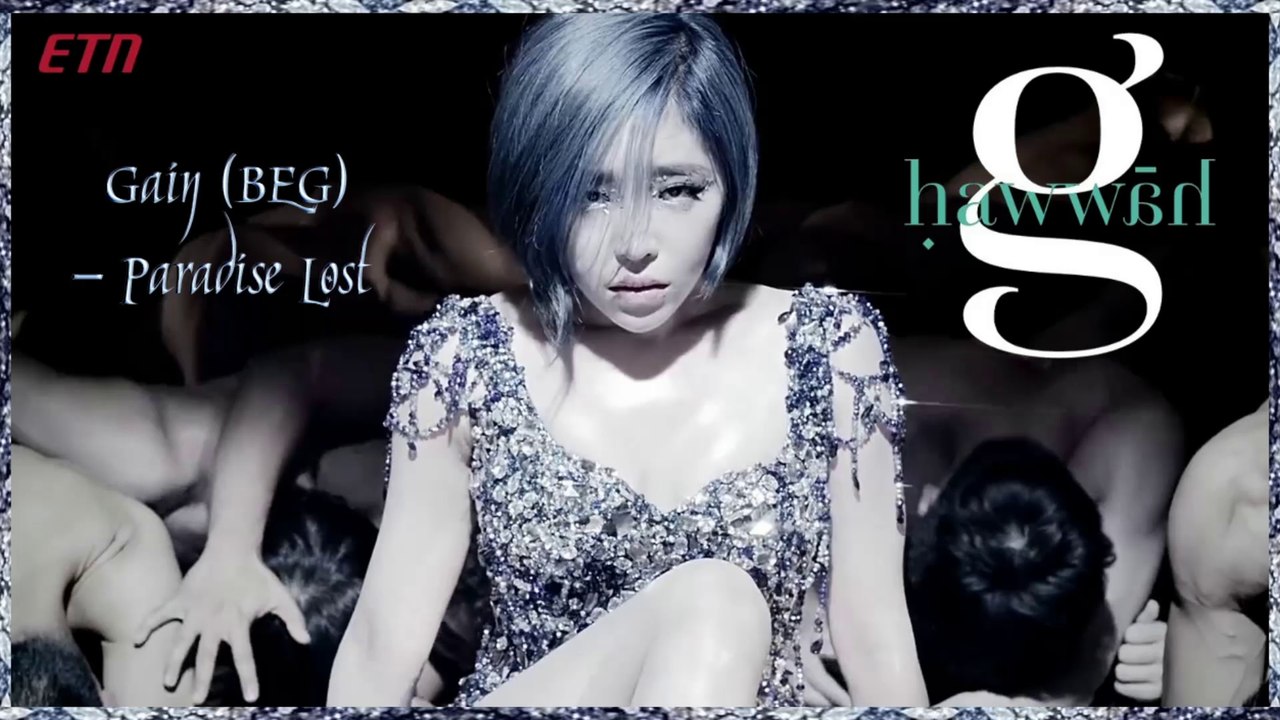 Gain (BEG)– Paradise Lost  MV HD Hawwah (4th Mini Album)