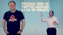 #freshnews 808 Freebox Mini 4K. Twitter Android. LG G4