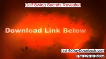 Golf Swing Secrets Revealed 2.0 Review, Will It Work (instrant access)