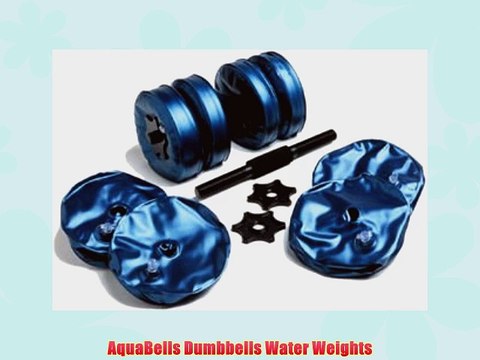AquaBells Dumbbells Water Weights