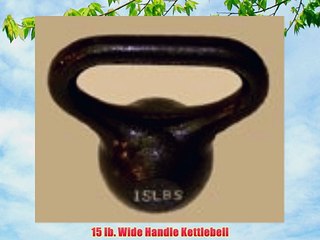 15 lb. Wide Handle Kettlebell