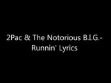 2Pac _ The Notorious B.I.G.- Runnin' Lyrics