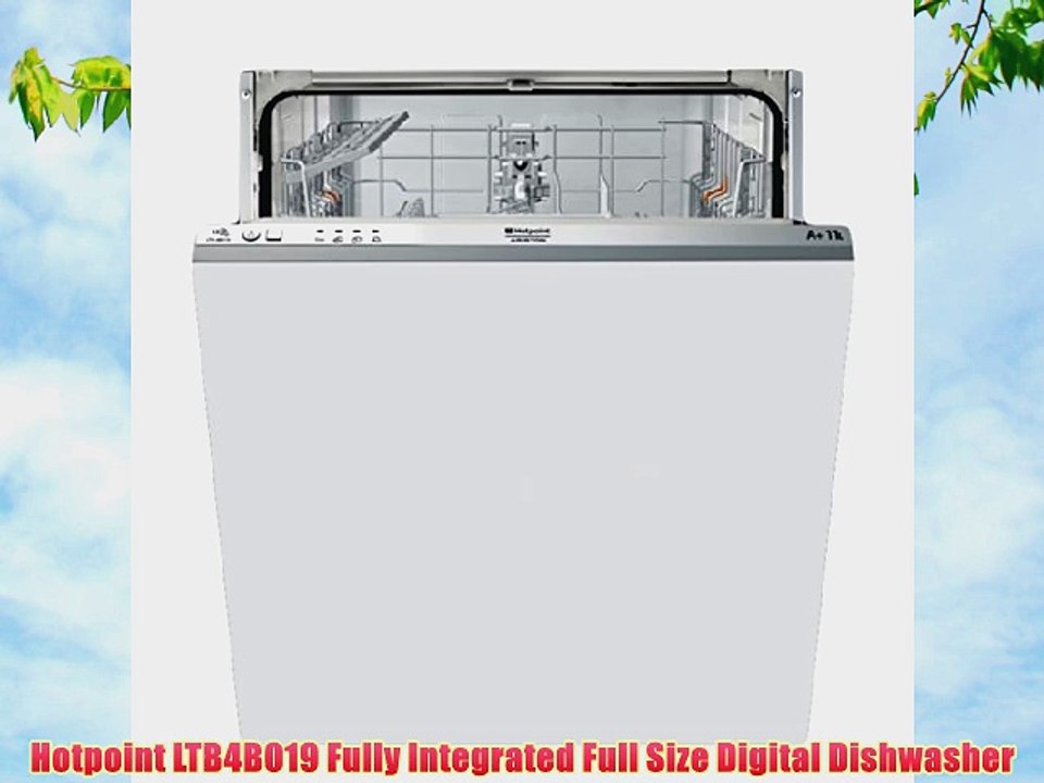 Hotpoint LTB4B019 Fully Integrated Full Size Digital Dishwasher video