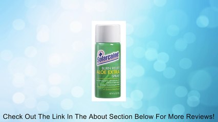 Solarcaine Aloe Extra Burn Relief Spray - 4.5 oz Review