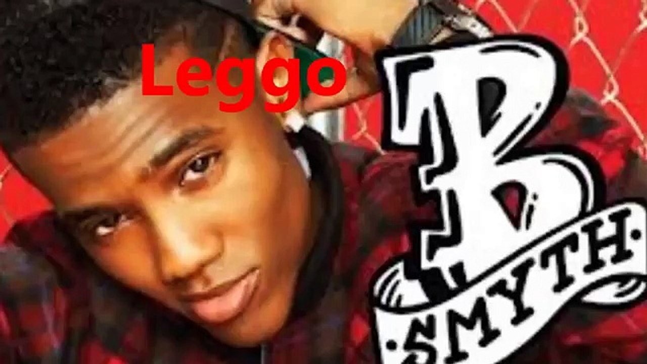 Leggo lyrics B. Smyth ft 2 Chainz