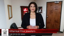 Villarreal Fine Jewelers Reviews by Keiichi N. jewelers austin tx 78745