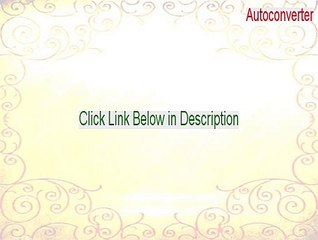 Autoconverter (64-bit) Full - Download Now 2015