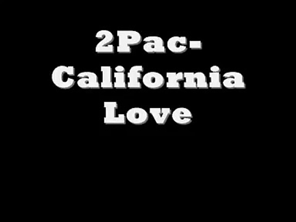 2Pac California Love Lyrics 2