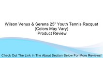 Wilson Venus & Serena 25