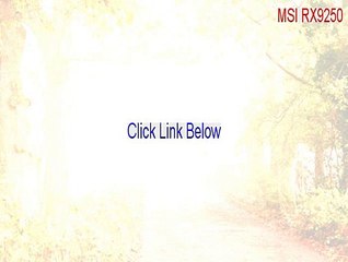 MSI RX9250 Keygen [Legit Download 2015]