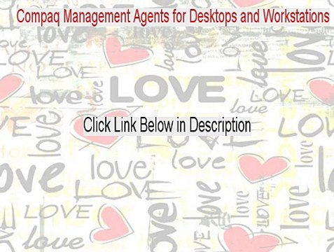 Compaq Management Agents for Desktops and Workstations Crack [Instant Download]