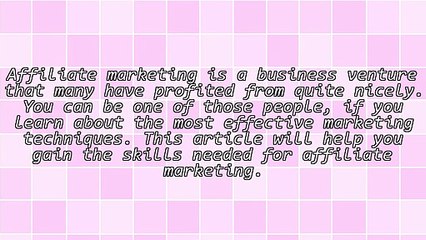 Improve Your Business With This Great Affiliate Marketing Advice!