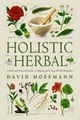 Download Holistic Herbal A Safe and Practical Guide to Making and Using Herbal Remedies ebook {PDF} {EPUB}