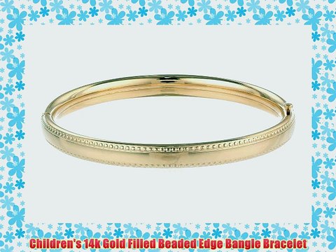 Children's 14k Gold Filled Beaded Edge Bangle Bracelet