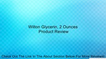 Wilton Glycerin, 2 Ounces Review