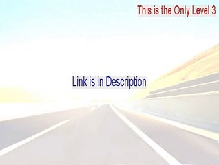 This is the Only Level 3 Cracked (Instant Download)
