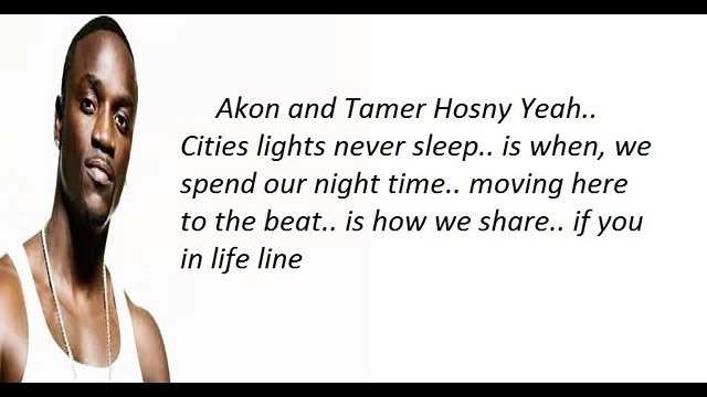 Welcom to The Life Akon Ft Tamer Hosny Video Lyrics