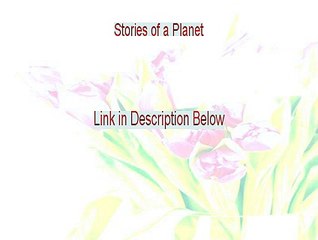 Stories of a Planet Free Review - stories of mars planet 2015