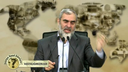 28) Dünya Nasıl Dönüyor? - HASTALIĞIMIZIN ADI - Nureddin YILDIZ - Sosyal Doku Vakfı