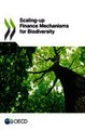 Download Scaling-up Finance Mechanisms for Biodiversity ebook {PDF} {EPUB}
