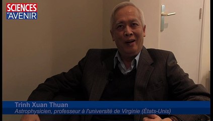 ASTRO. Les défis de l'astrophysique contemporaine, selon Trinh Xuan Thuan