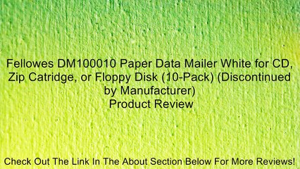 Fellowes DM100010 Paper Data Mailer White for CD, Zip Catridge, or Floppy Disk (10-Pack) (Discontinued by Manufacturer) Review